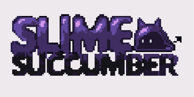 Slime Succumber: UBC Game Dev Club Team 5 2024/25